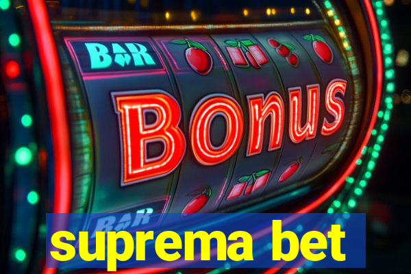 suprema bet